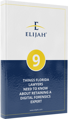 9-Things-Florida-Lawyers-Need-To-Know-About-Retaining-A-Digital-Forensics-Expert